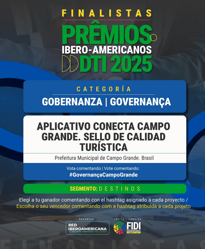 Campo Grande é finalista em 2 categorias do Prêmio Ibero-Americano de Destino Turístico Inteligente 2025; veja como votar